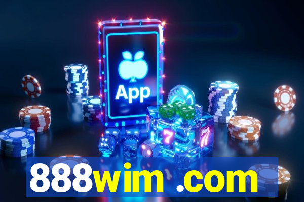 888wim .com